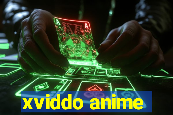 xviddo anime